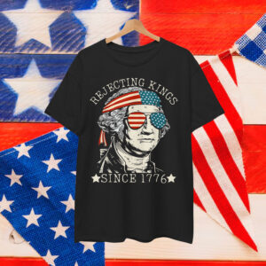Rejecting Kings Since 1776 We The People T-Shirt