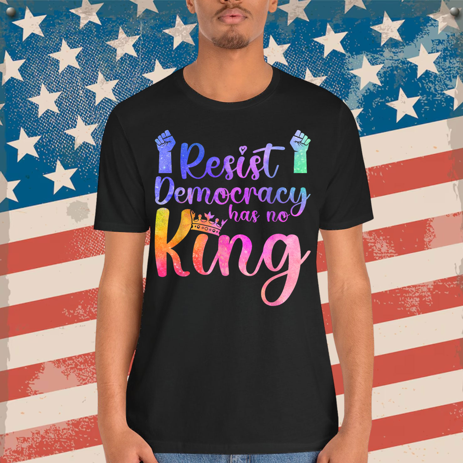 Resist Democracy Has No King Pride Political Liberal T-Shirt