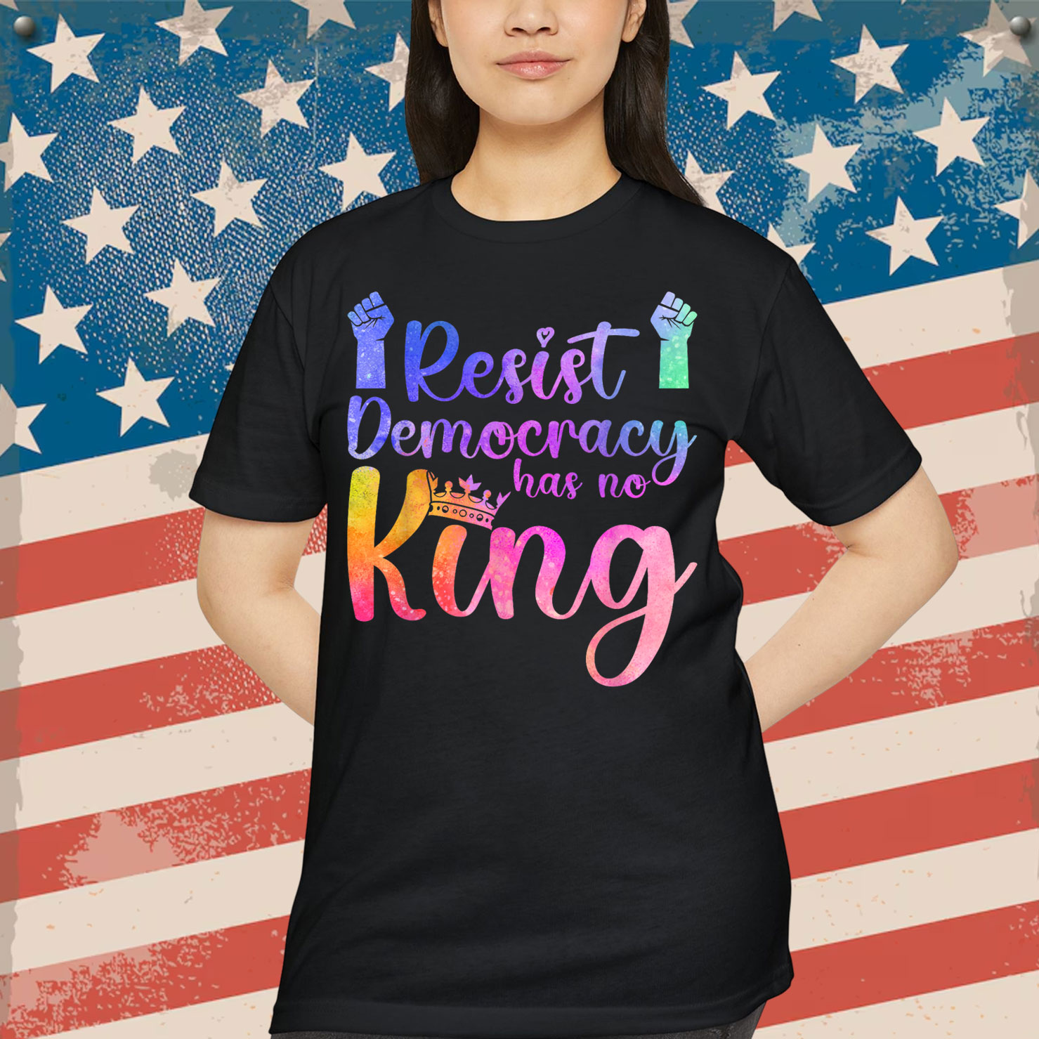 Resist Democracy Has No King Pride Political Liberal T-Shirt