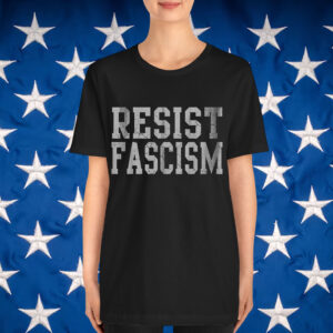 Resist Fascism T-Shirt