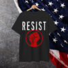 Resist Fist Be Part of the Resistance T-Shirt