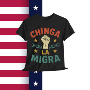 Retro Chinga La Migra Shirt