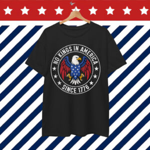 Retro Eagle No Kings in America Since 1776 T-Shirt