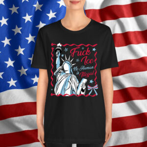 Statue Of Liberty Fuck Ice No Human Is Illegal Shirt