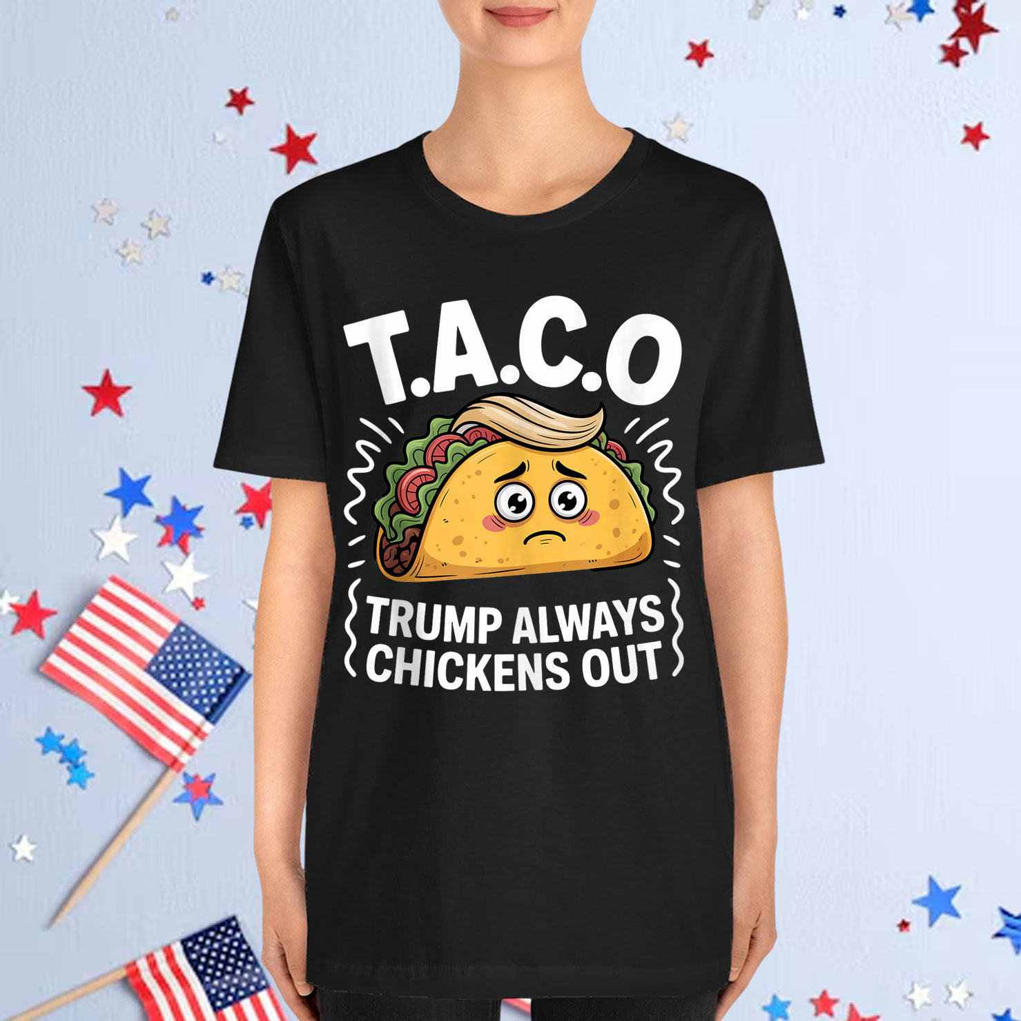 Trump Always Chickens Out Funny Taco T-Shirt