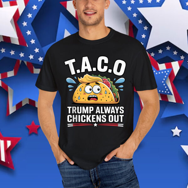 Trump Taco Chickens Out Funny T-Shirt