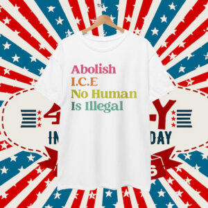 Immigration Protest No Human Is Illegal Shirt