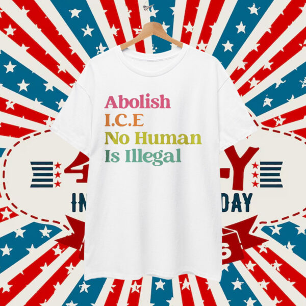 Immigration Protest No Human Is Illegal Shirt