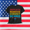 Vintage Impeach Remove Convict No Kings T-Shirt