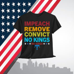 Vintage Impeach Remove Convict No Kings T-Shirt