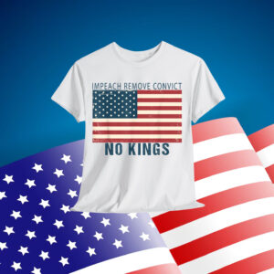 Vintage Impeach Remove Convict No Kings Flag America T-Shirt