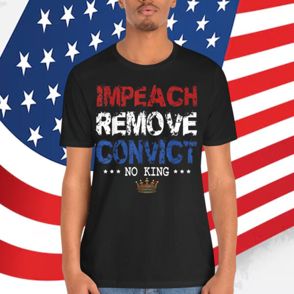 Vintage Impeach Remove Convict No Kings T-Shirt