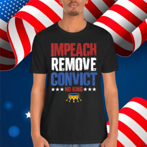 Vintage Impeach Remove Convict No Kings Since T-Shirt