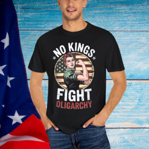 Vintage No Kings Fight Oligarchy America T-Shirt