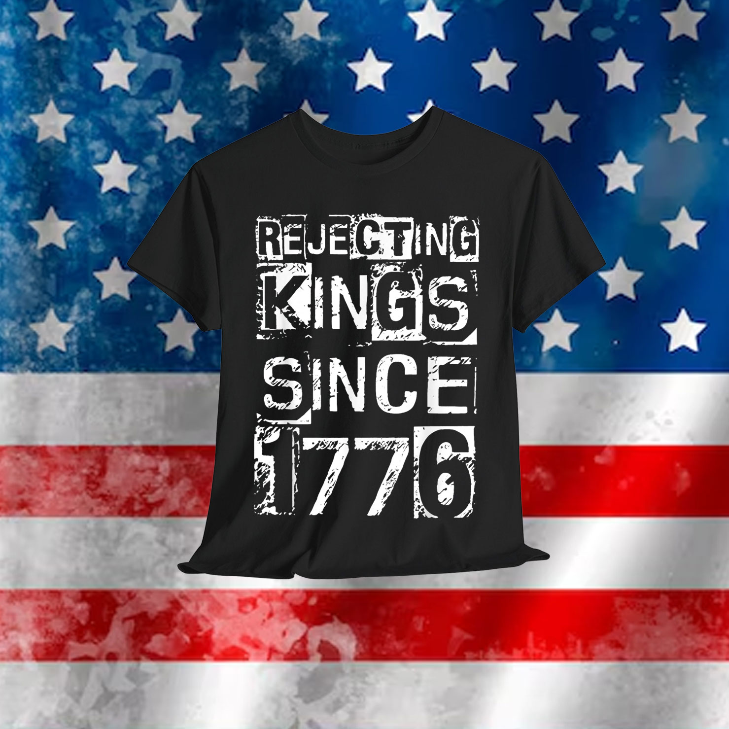 Vintage Rejecting Kings Since 1776 No Kings In America T-Shirt