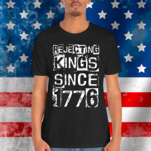 Vintage Rejecting Kings Since 1776 No Kings In America T-Shirt