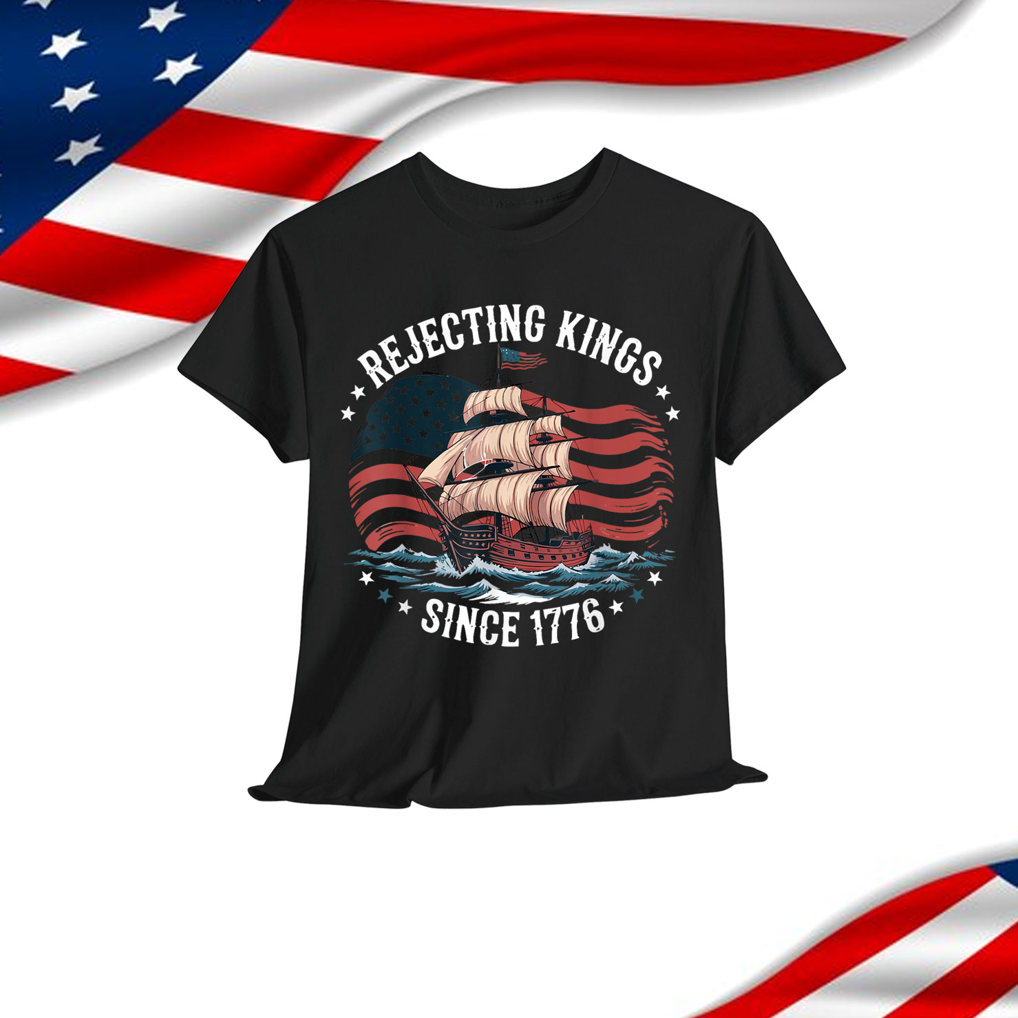 Vintage Rejecting Kings 1776 Patriotic USA Sailboat T-Shirt