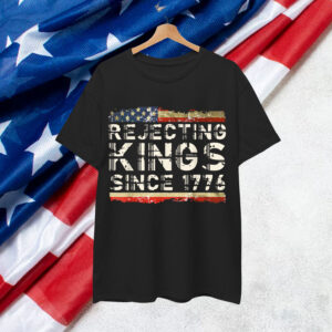 Vintage Rejecting Kings Since 1776 Patriotic T-Shirt