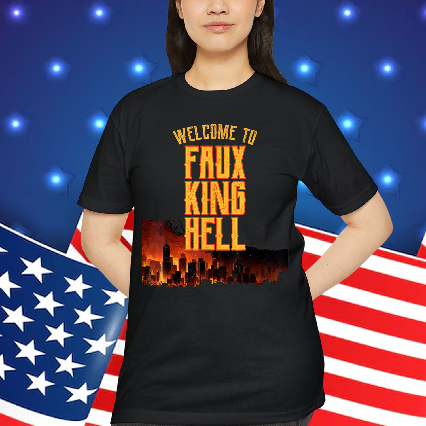 Welcome To Faux King Hell Political Protest T-Shirt