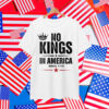 Womens No Kings In America Since 1776 T-Shirt
