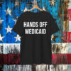 Hands Off Protest Medicaid T-Shirt