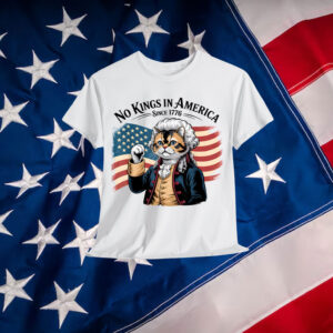 Funny Cat No Kings in America Since 1776 T-Shirt