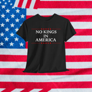 No Kings In America Protest T-Shirt