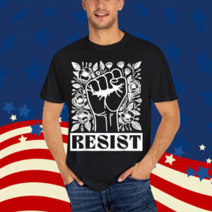 Resist Fist Floral Graphic AntiTrump Feminist Equality Shirt